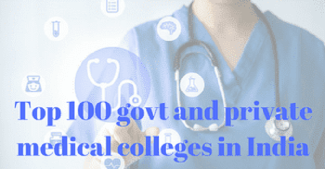 theinterview.in/education news/story/top medical college in india/indias top medical college, neet 2018,top 100 medical colleges in India